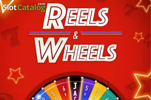 Reels and Wheels слот
