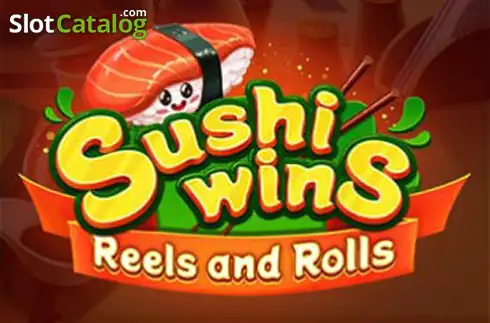 Sushi Wins - Reels and Rolls Woohoo