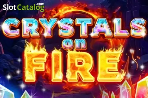 Crystals on Fire слот