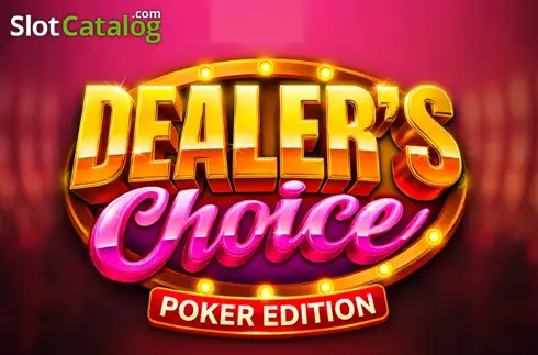 Dealer's Choice: Poker Edition