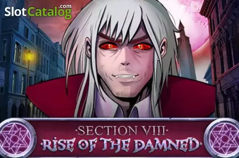 Section VIII: Rise of the Damned слот
