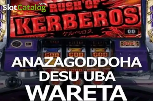 ANAZAGODDOHA DESU UBA WARETA слот