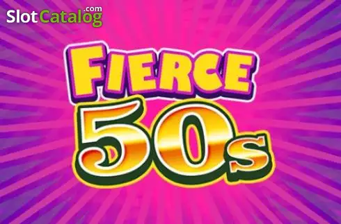 Fierce 50s слот