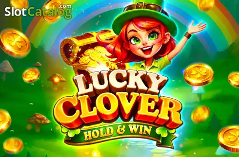 Lucky Clover Hold & Win слот