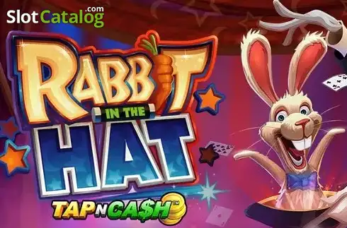 Rabbit in the Hat - Tap N Cash слот