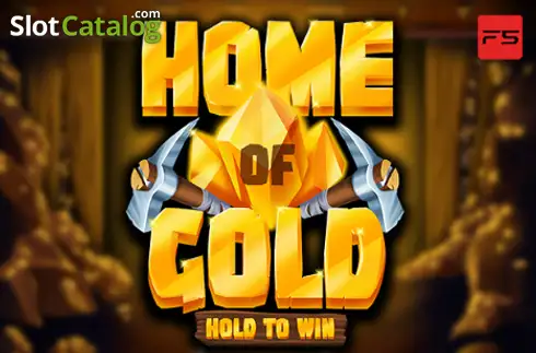 Home of Gold: Hold to Win слот