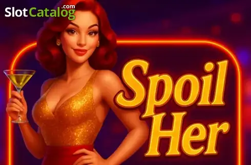 Spoil Her слот Spoil Her слот