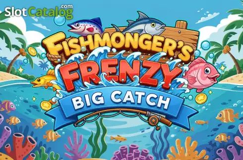 Fishmonger’s Frenzy: Big Catch слот