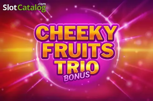 Cheeky Fruits Trio Bonus слот
