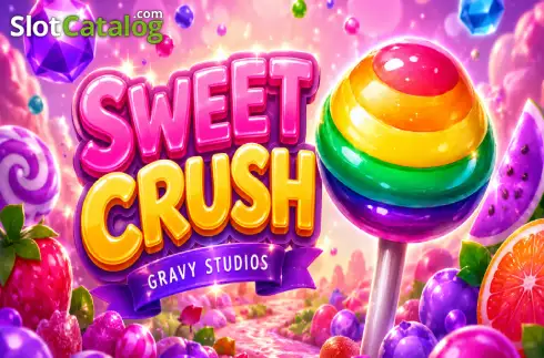 Sweet Crush (Gravy Studios) слот