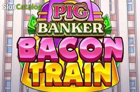 Pig Banker Bacon Train слот
